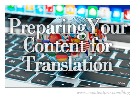 Tips on Preparing Your Content for Effective Translation